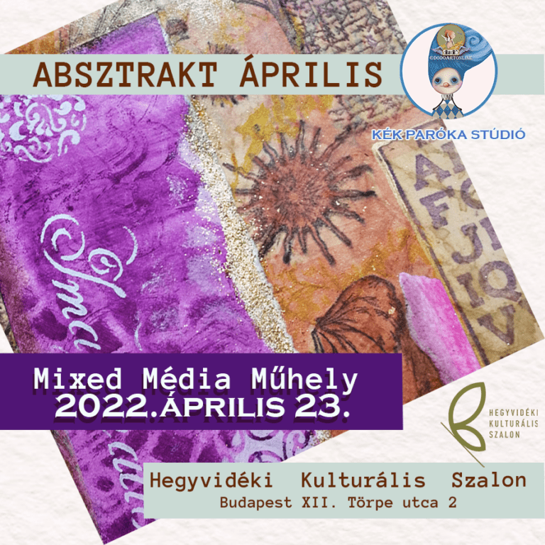 Absztrakt Április – Mixed média workshop