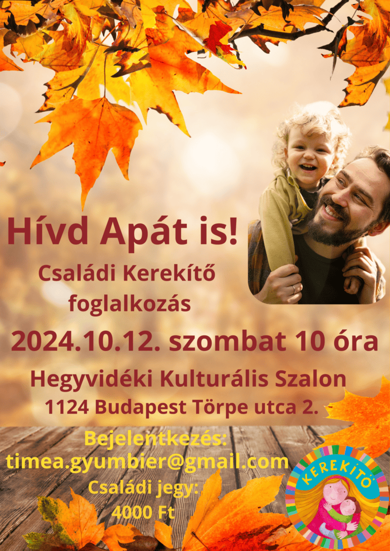 Kerekítő – Hívd Apát is!