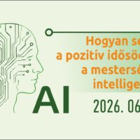 Hogyan segíti a pozitív idősödést a mesterséges intelligencia